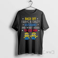 Officials Minion Back Off I Have A Crazy Husband And Im Not Afraid To Use