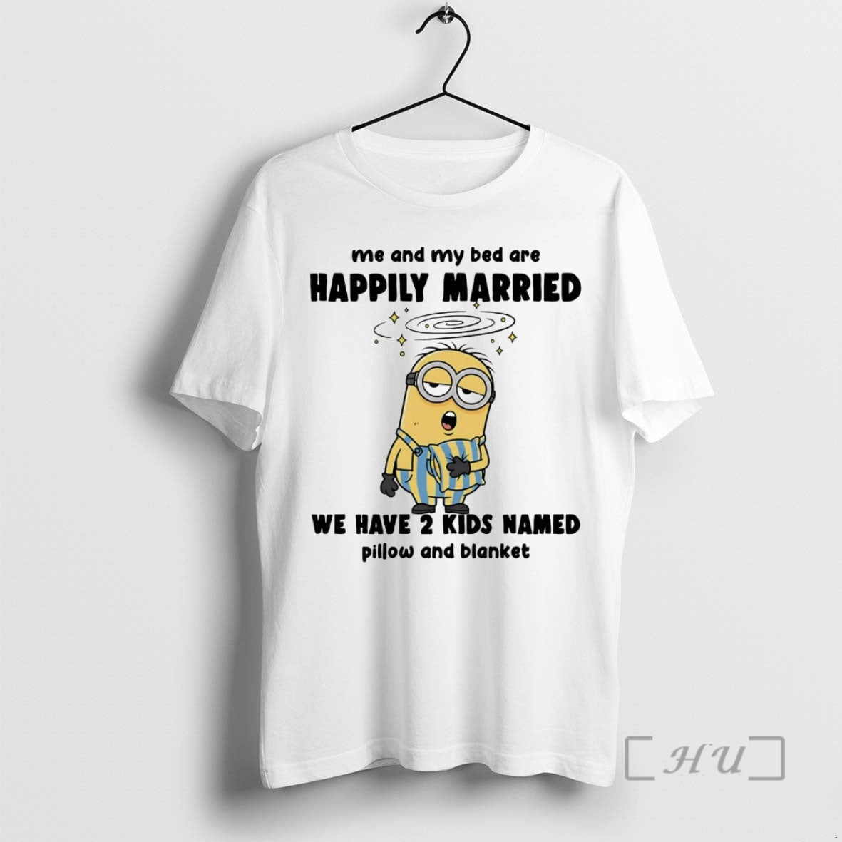 Officials Minion Me And My Bed Are Happily Married We Have 2 Kids Named Premium
