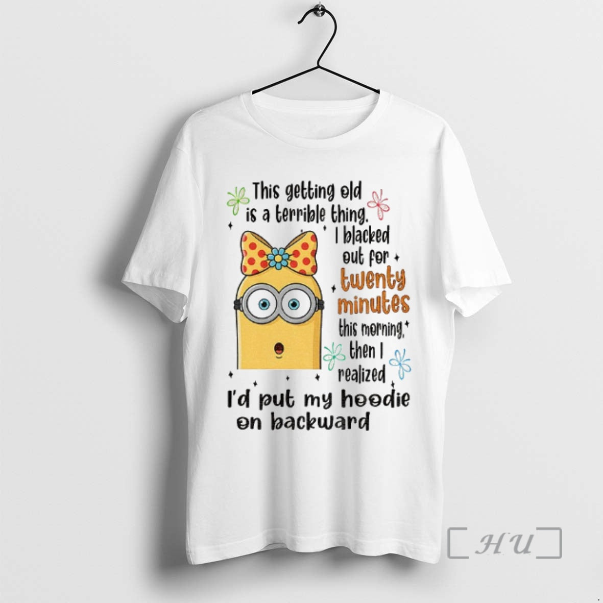Officials Minion This Getting Old Is A Terrible Thing I Blacked Out For Twenty Minutes