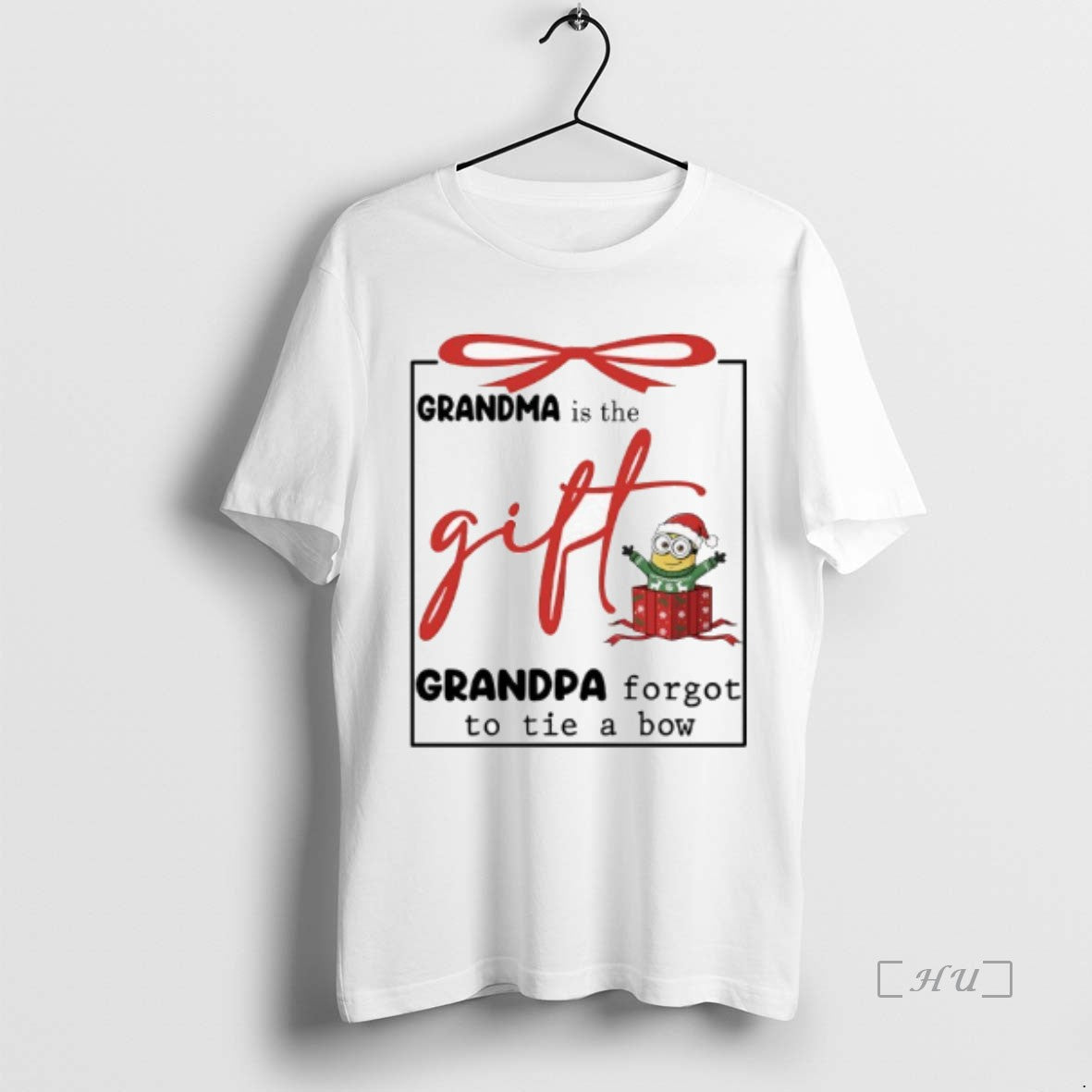 Officials Minions Christmas Grandma Is The Gift Grandpa Forgot To Tie A Bow Premium
