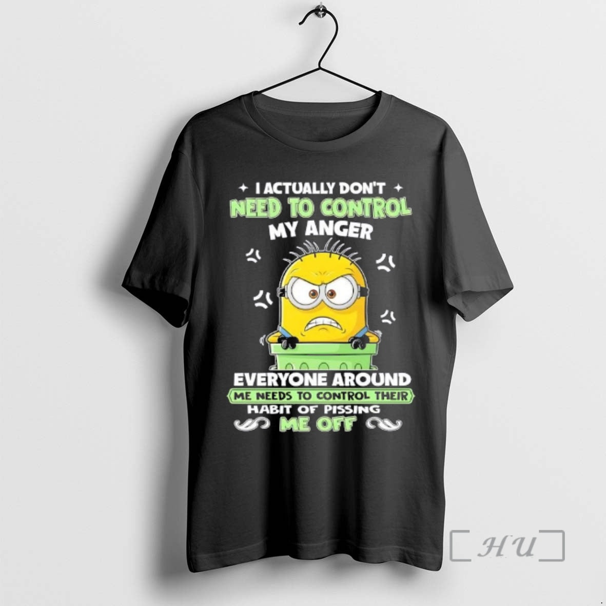 Officials Minions I Actually Dont Need To Control My Anger Everyone Around Me Needs To