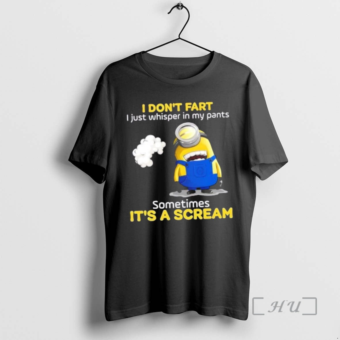 Officials Minions I Dont Fart I Just Whisper In My Pants Sometimes Its A Scream