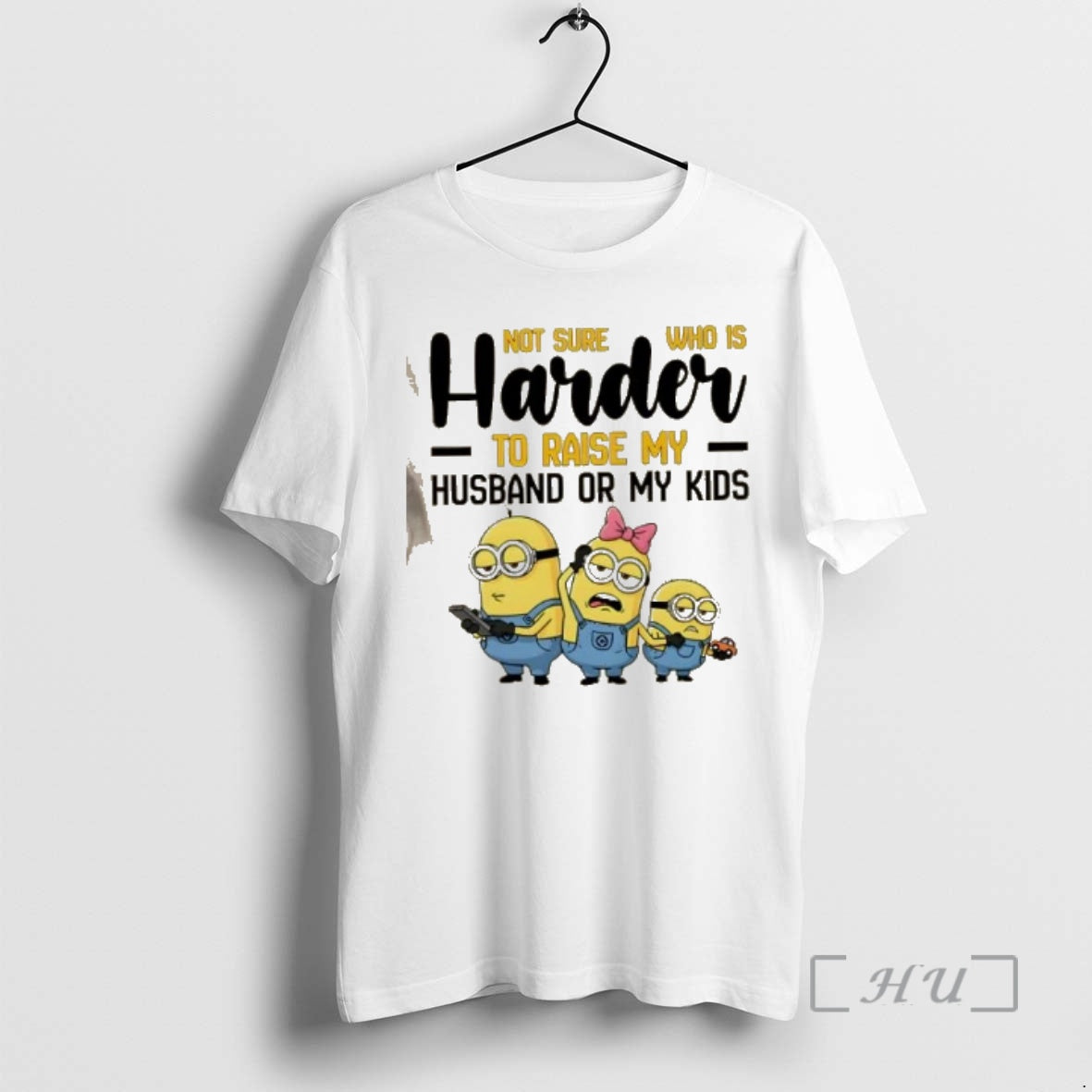 Officials Minions Not Sure Whats Harder Raising My Husband Or My Kids Premium T Shirts