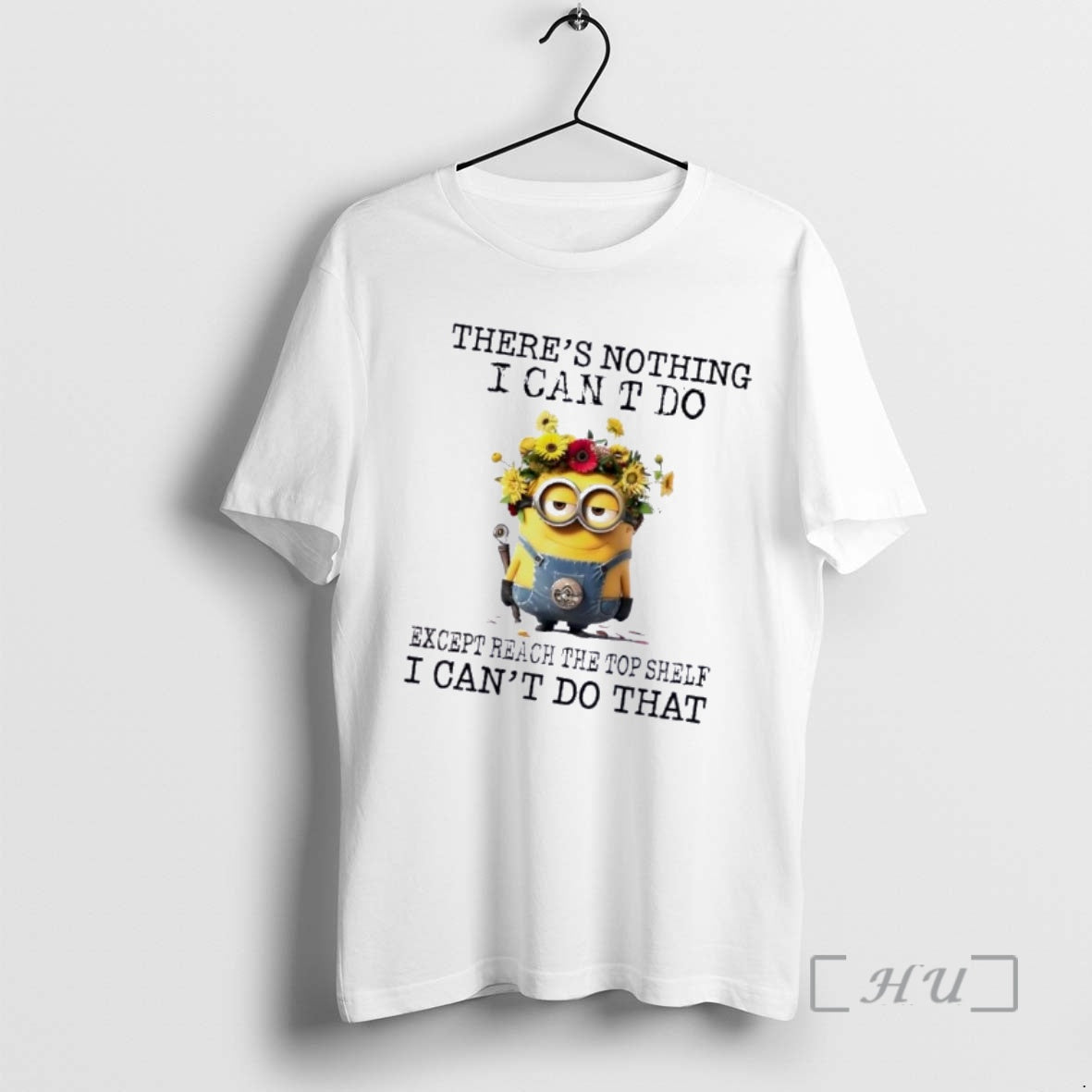Officials Minions Theres Nothing I Cant Do Except Reach The Top Shelf I Cant Do