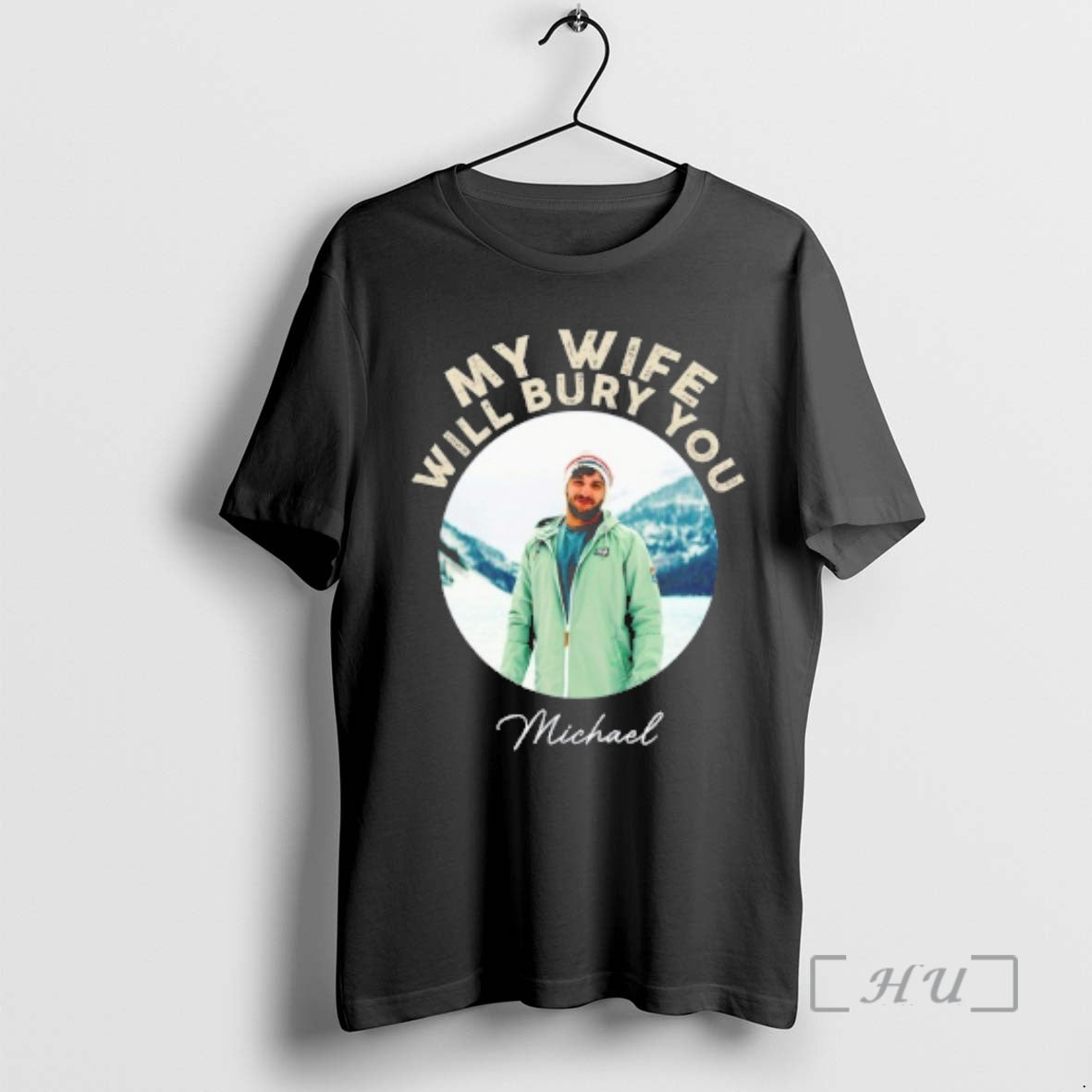 Officials My Wife Will Bury You