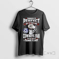 Officials Nobody Is Perfect But If You Are Cowboys Fan Youre Pretty Damn Close Premium
