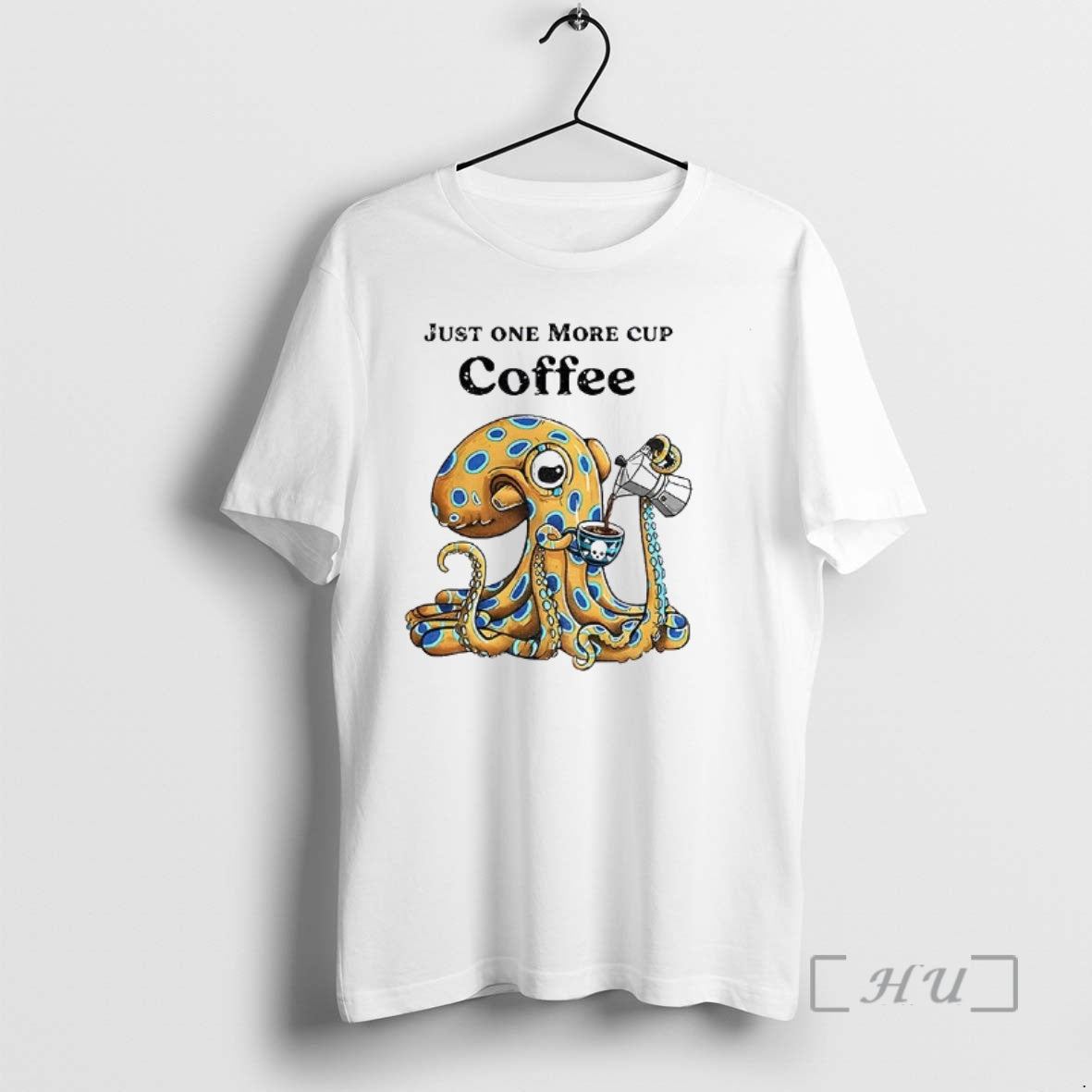 Officials Octopus Just One More Cup Coffee