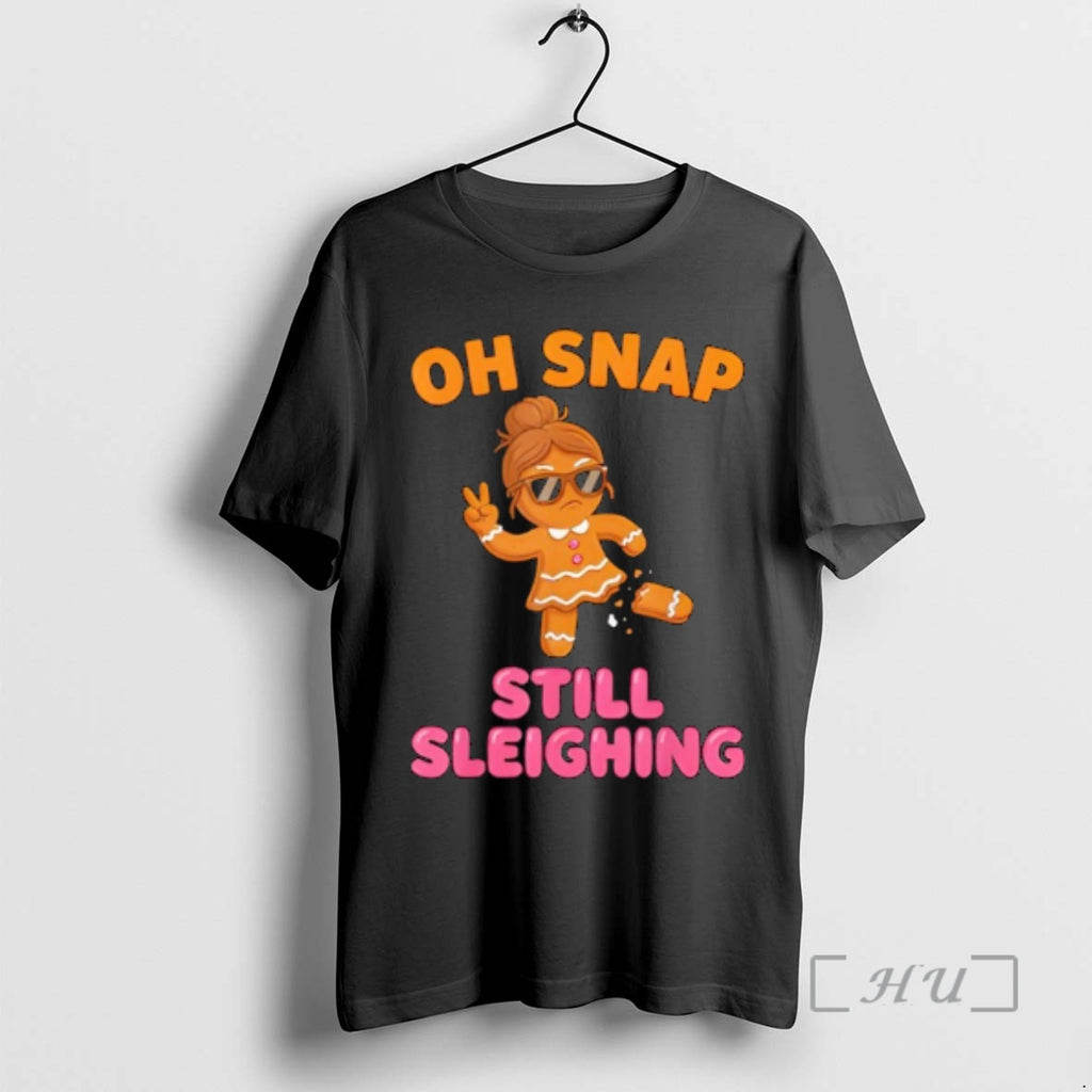Officials Oh Snap Still Sleighing Funny Gingerbread Christmas