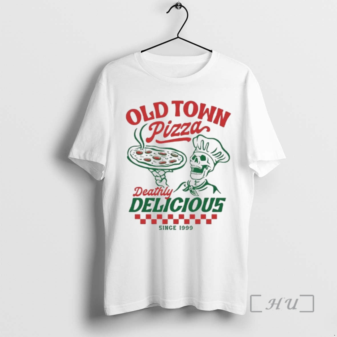 Officials Old Town Pizza Deathly Delicious Since 1999 Skeleton Graphic