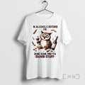 Officials Owl In Alcohols Defense Ive Done Some Pretty Dumb Stuff Premium T Shirts Sweater