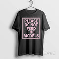 Officials Please Do Not Feed The Models