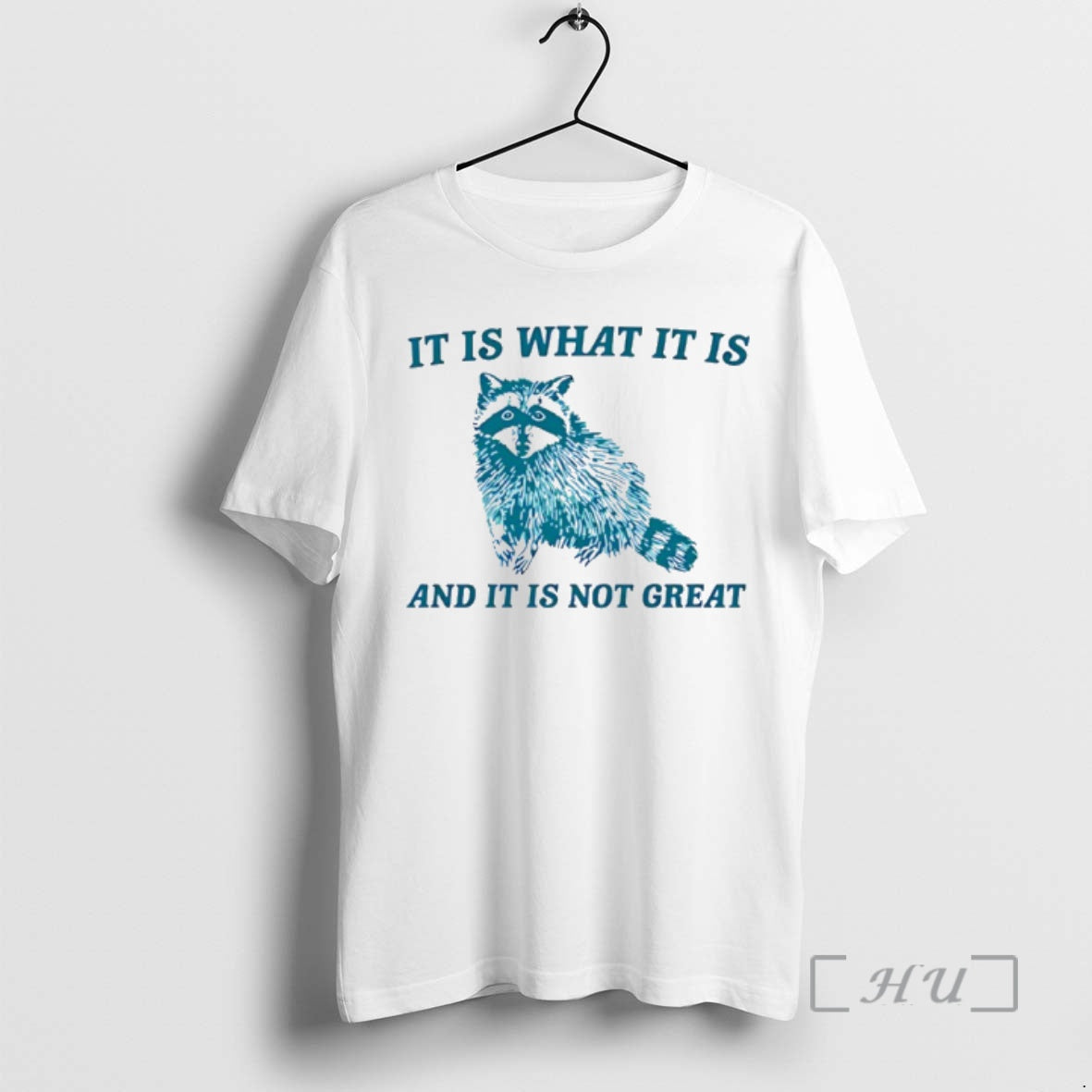 Officials Raccoon It Is What It Is And It Is Not Great Premium T Shirts