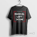 Officials Radical Left Scum Anti Maga Anti Trump Premium