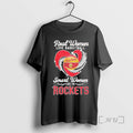 Officials Real Women Love Basketball Smart Women Love The Houston Rockets Premium T Shirts Sweater