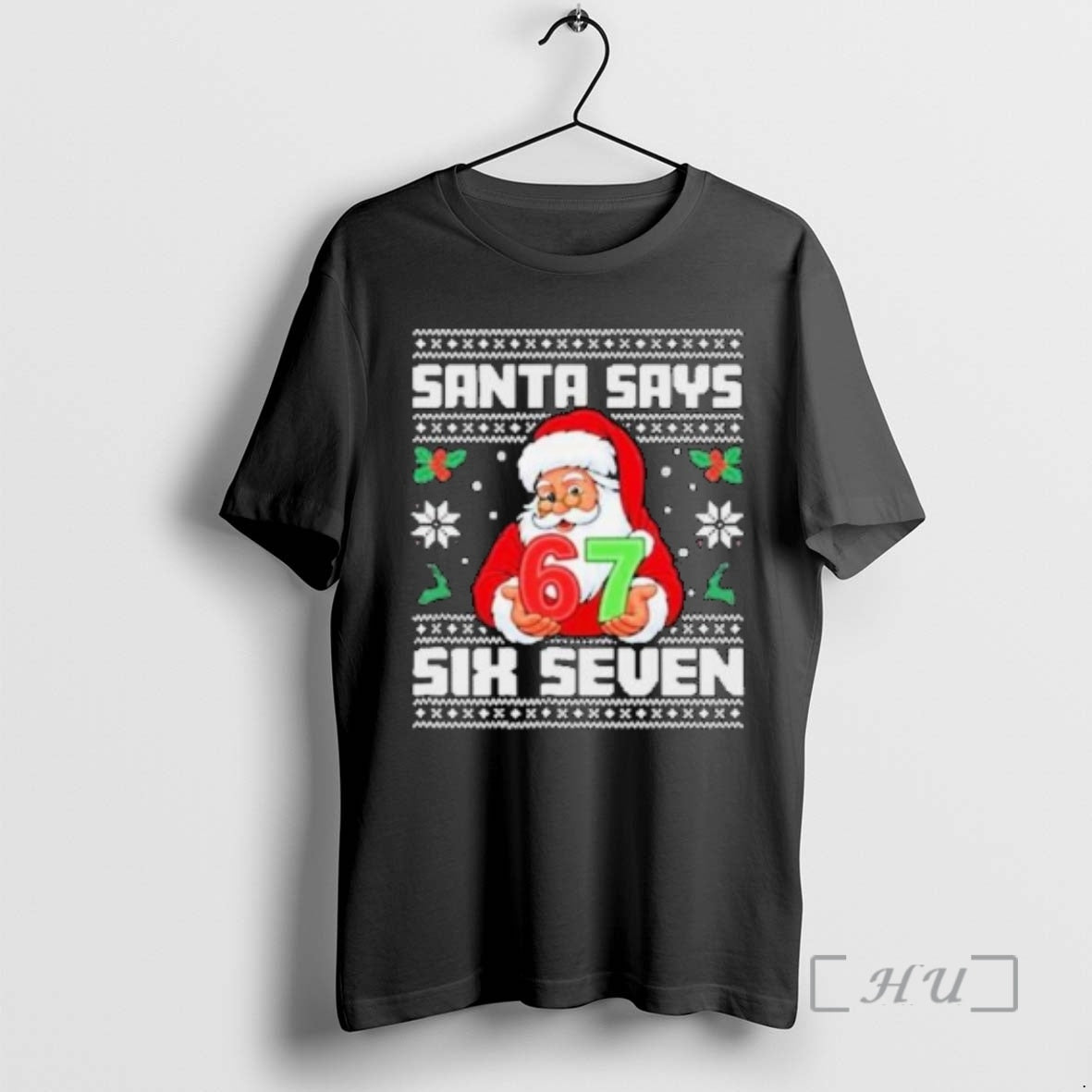 Officials Santa Says Six Seven 67 Funny Ugly Christmas Circle Black Premium T Shirts Sweater