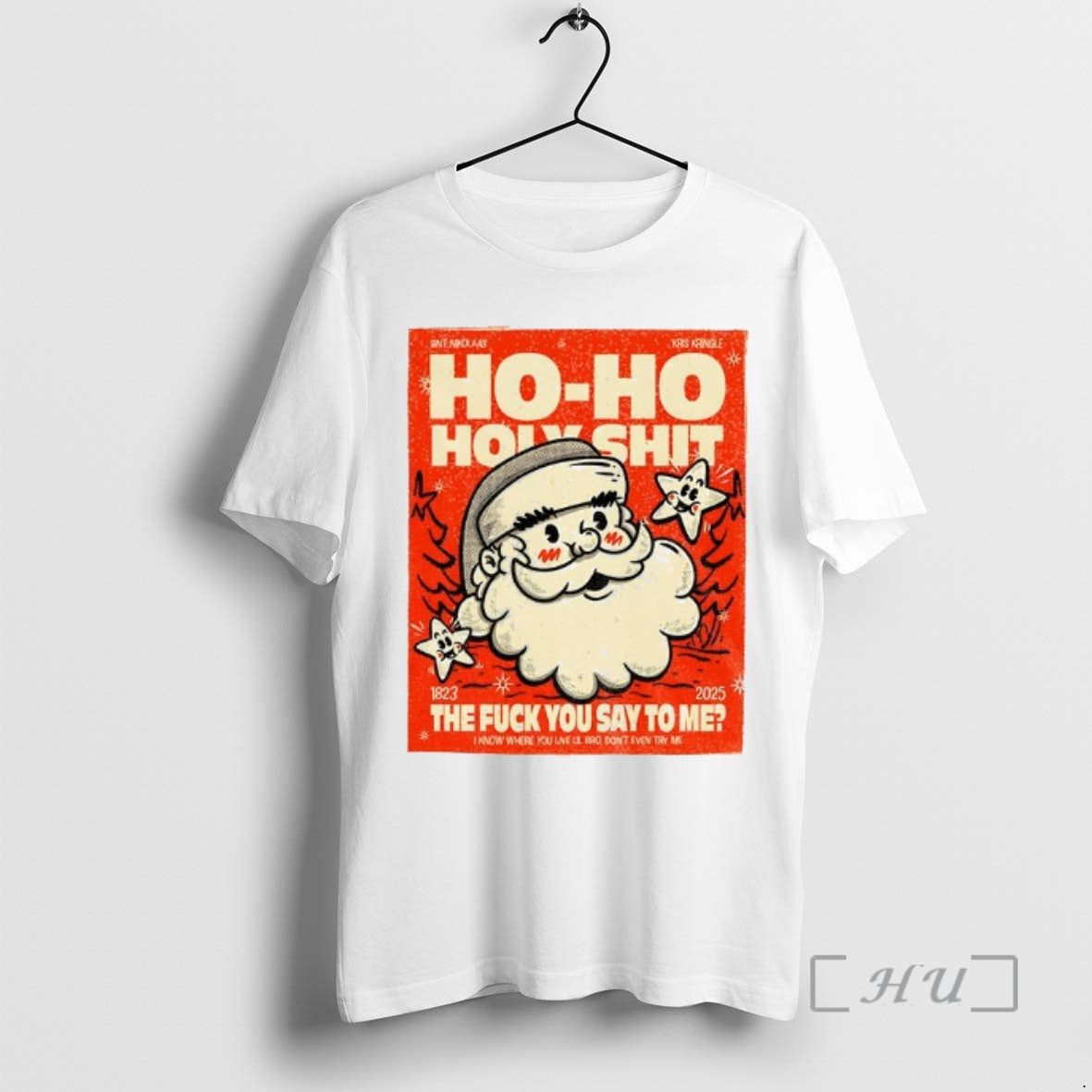 Officials Santa Ho Ho Holyshit The Fuck You Say To Me 1823 2025 Premium