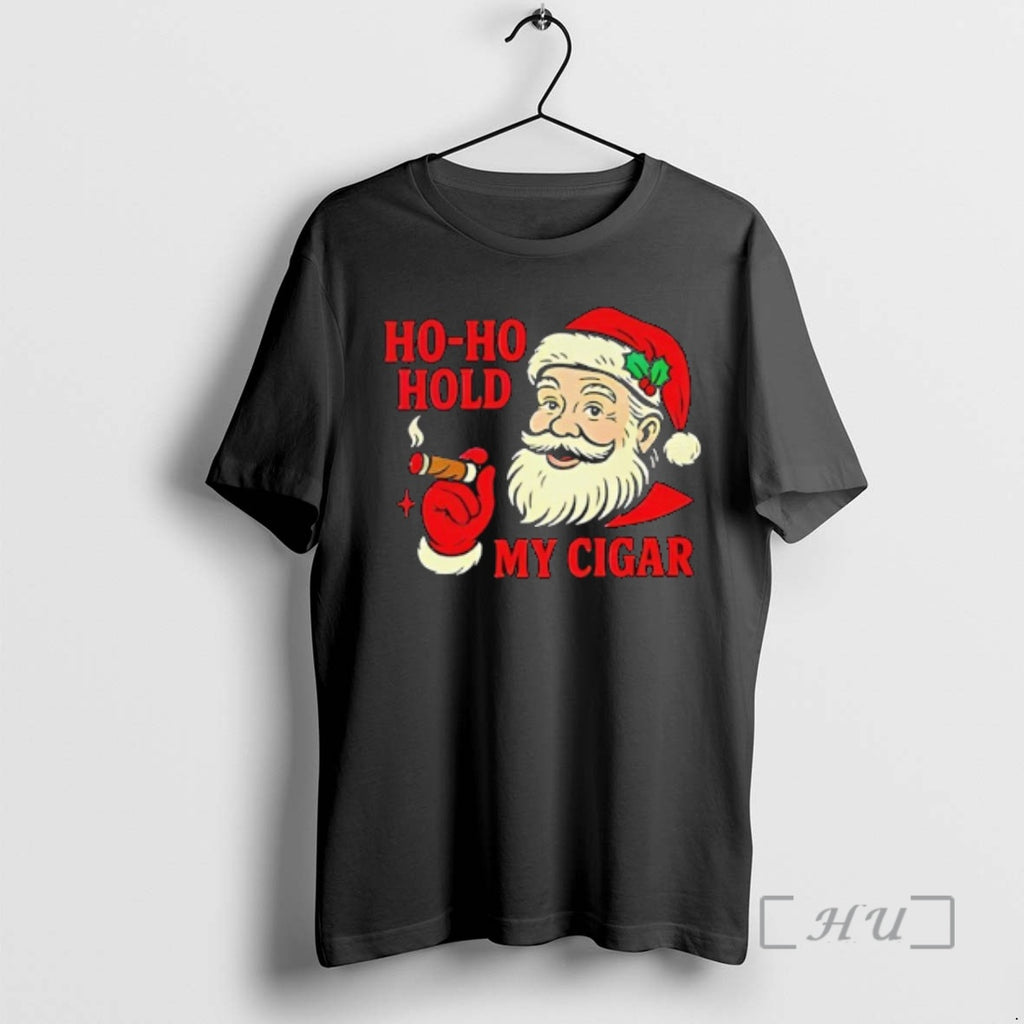 Officials Santa Moking Ho Ho Hold My Cigar Christmas