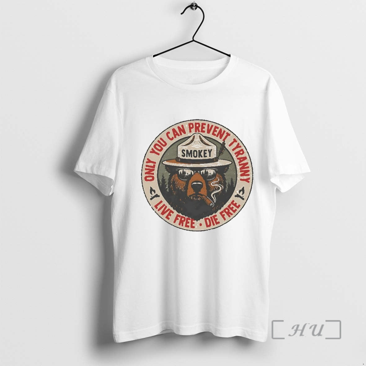 Officials Smokey Bear Only You Can Prevent Tyranny Live Free Die Free Premium T Shirts