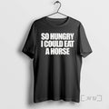 Officials So Hungry I Could Eat A Horse Text