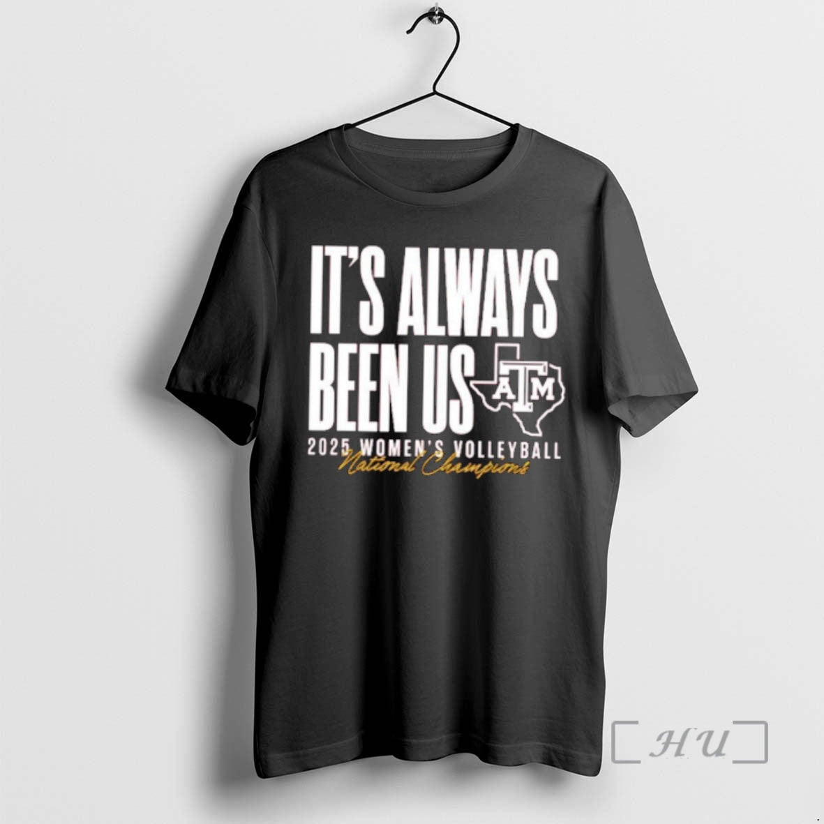 Officials Texas Am Aggies 2025 Womens Volleyball Champs Its Always Been Us Premium T Shirts