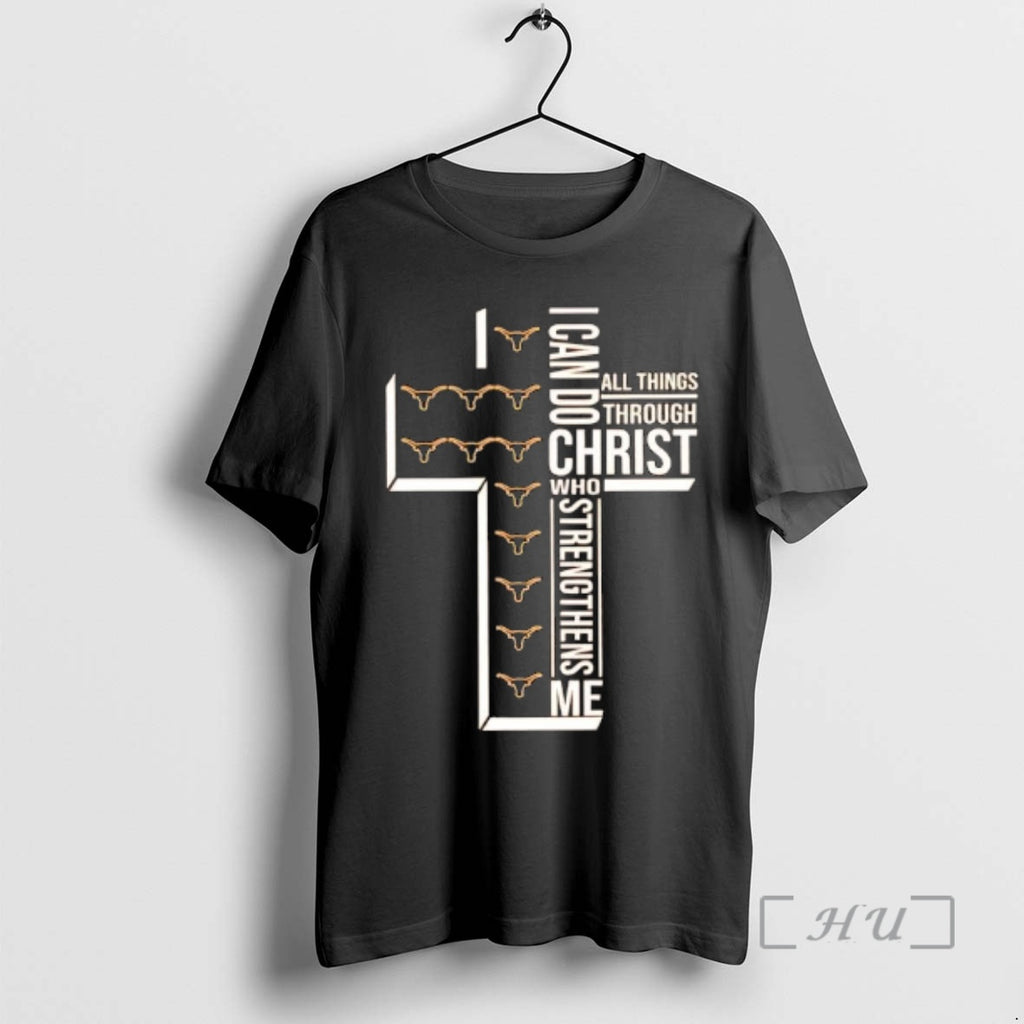 Officials Texas Longhorns I Can Do All Things Through Christ Who Strengthens Me Premium