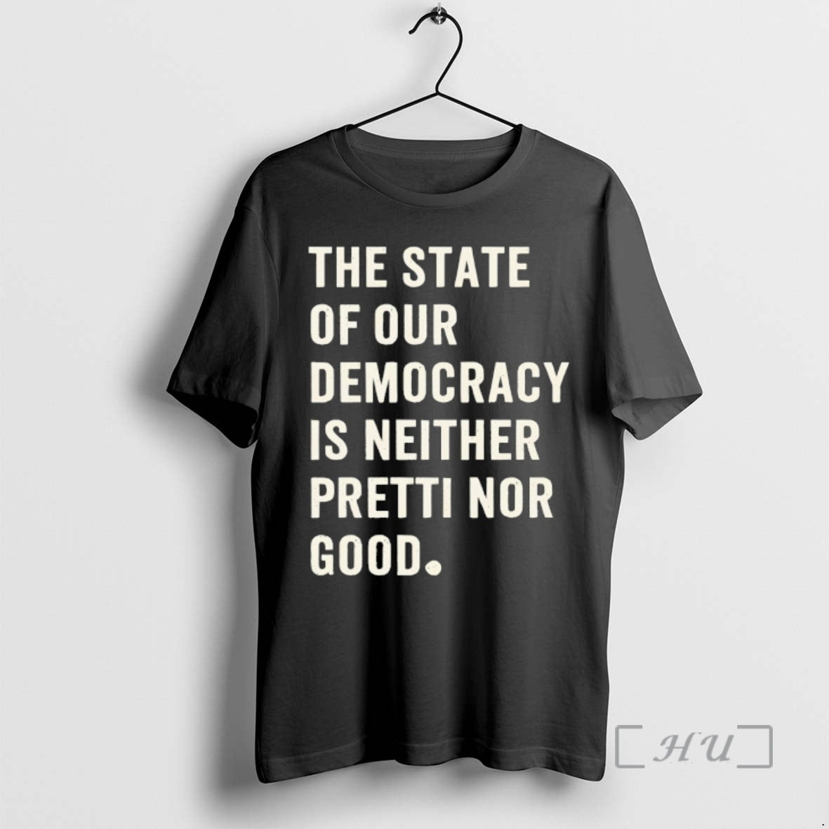 Officials The State Of Our Democracy Is Neither Pretti Nor Good Premium T Shirts Sweater