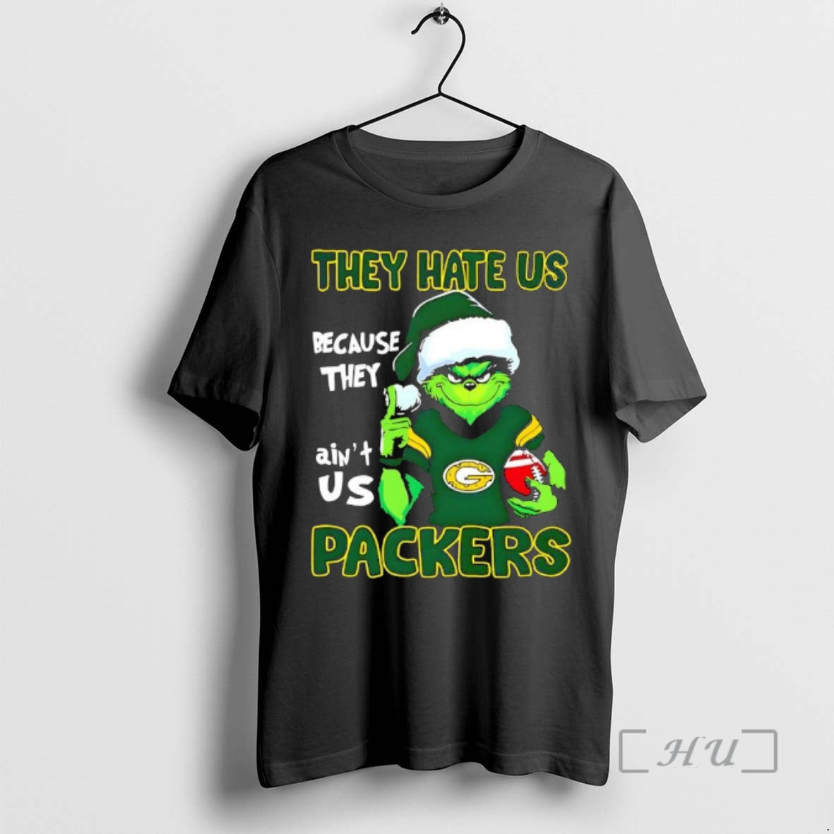 Officials They Hate Us Because They Aint Us Grinch Packers