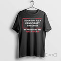 Officials Trevor Hess Wearing I Identify As A Conspiracy Theorist My Pronouns Are Told You