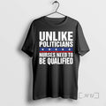 Officials Unlike Politicians Nurses Need To Be Qualified Satirical
