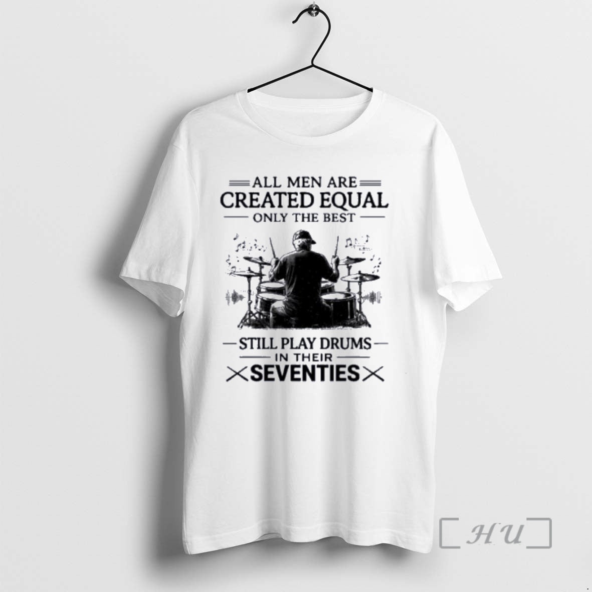 Officials Vintage All Men Are Created Equal Only The Best Still Play Drums Premium