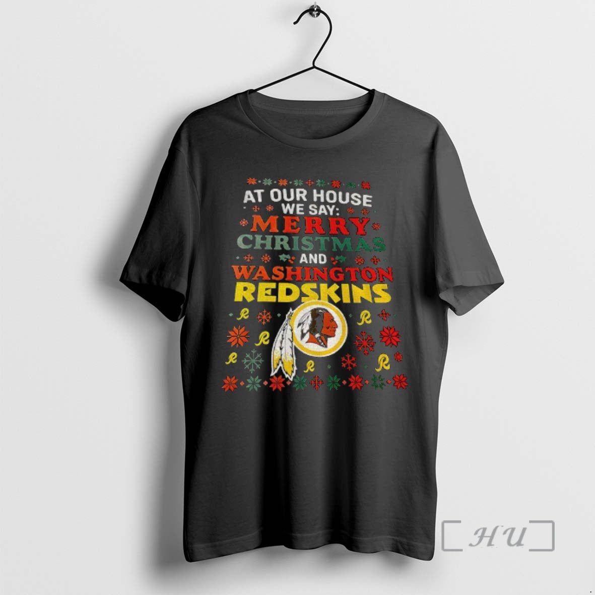 Officials Washington Commanders At Our House We Say Merry Christmas And Washington Redskins Premium