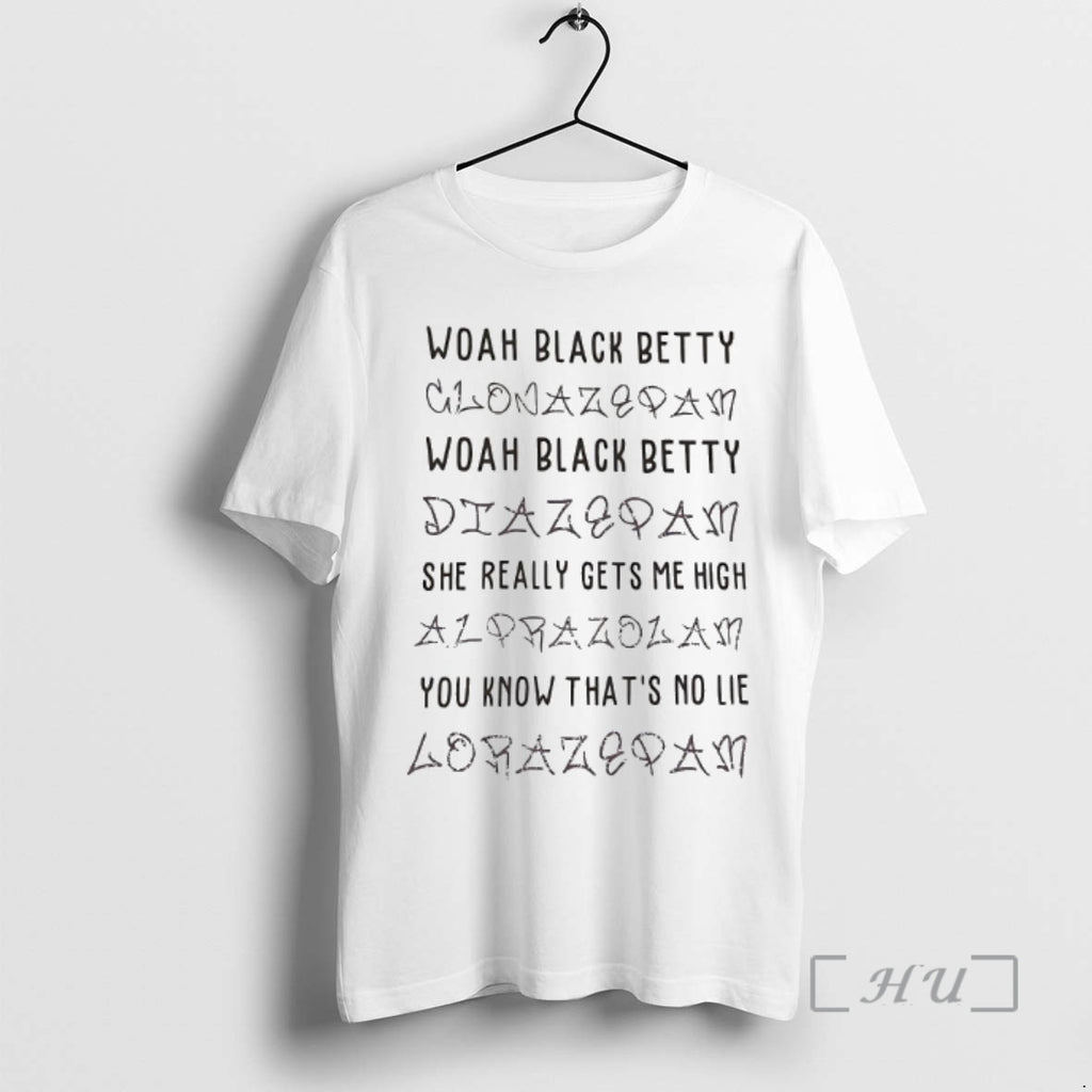 Officials Woah Black Betty She Really Gets Me High