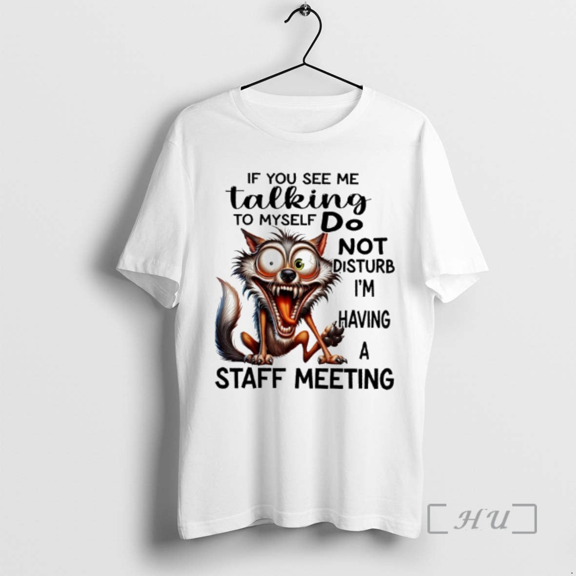 Officials Wolf If You See Me Talking To Myself Do Not Disturb Im Having