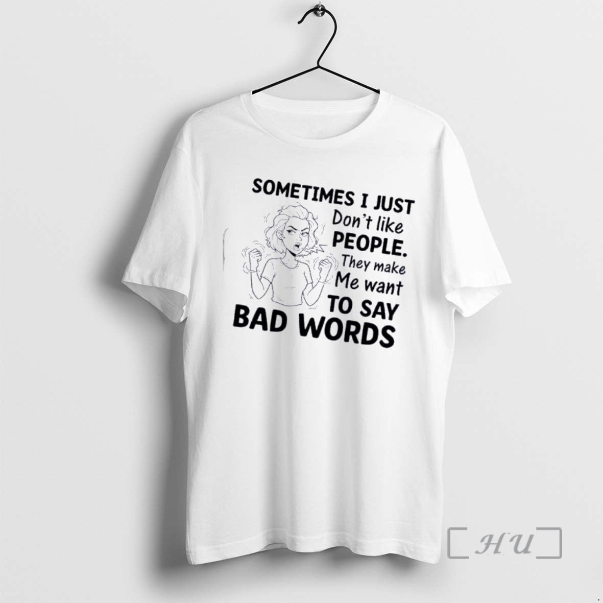 Officials Women Sometimes I Just Dont Like People They Make Me Want To Say Bad