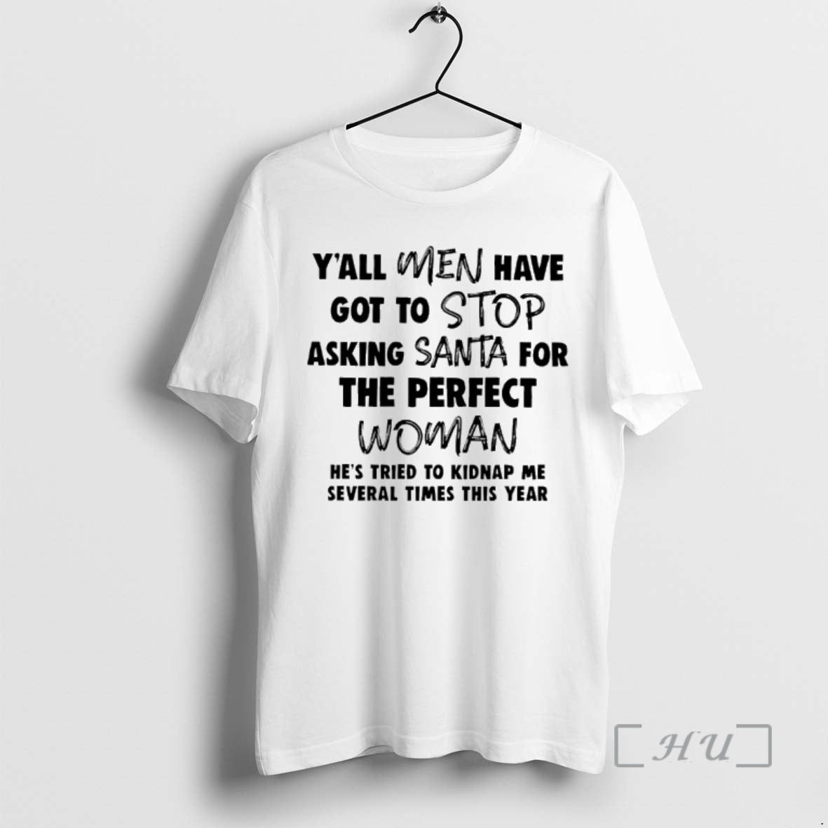 Officials Yall Men Have Got To Stop Asking Santa For The Perfect Woman Hes Tried