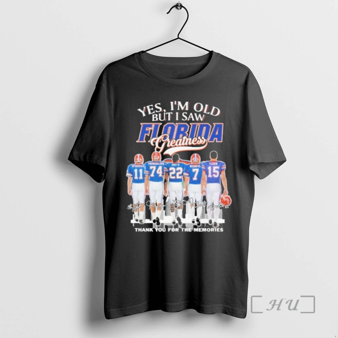 Officials Yes Im Old But I Saw Florida Greatness Team Player Signature Premium T Shirts