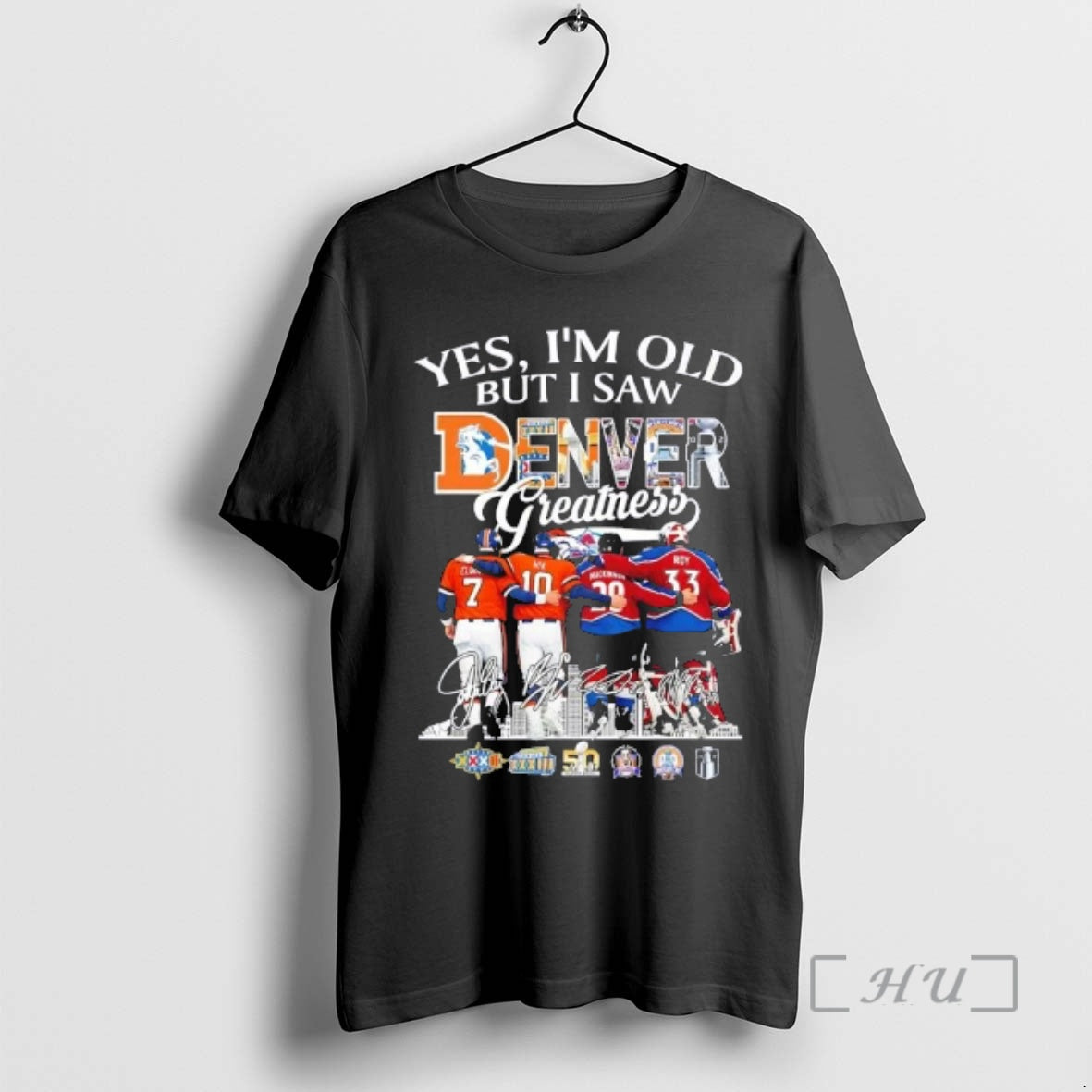 Officials Yes Im Old But I Saw Denver Sports Legends Greatness Skyline Signatures Premium
