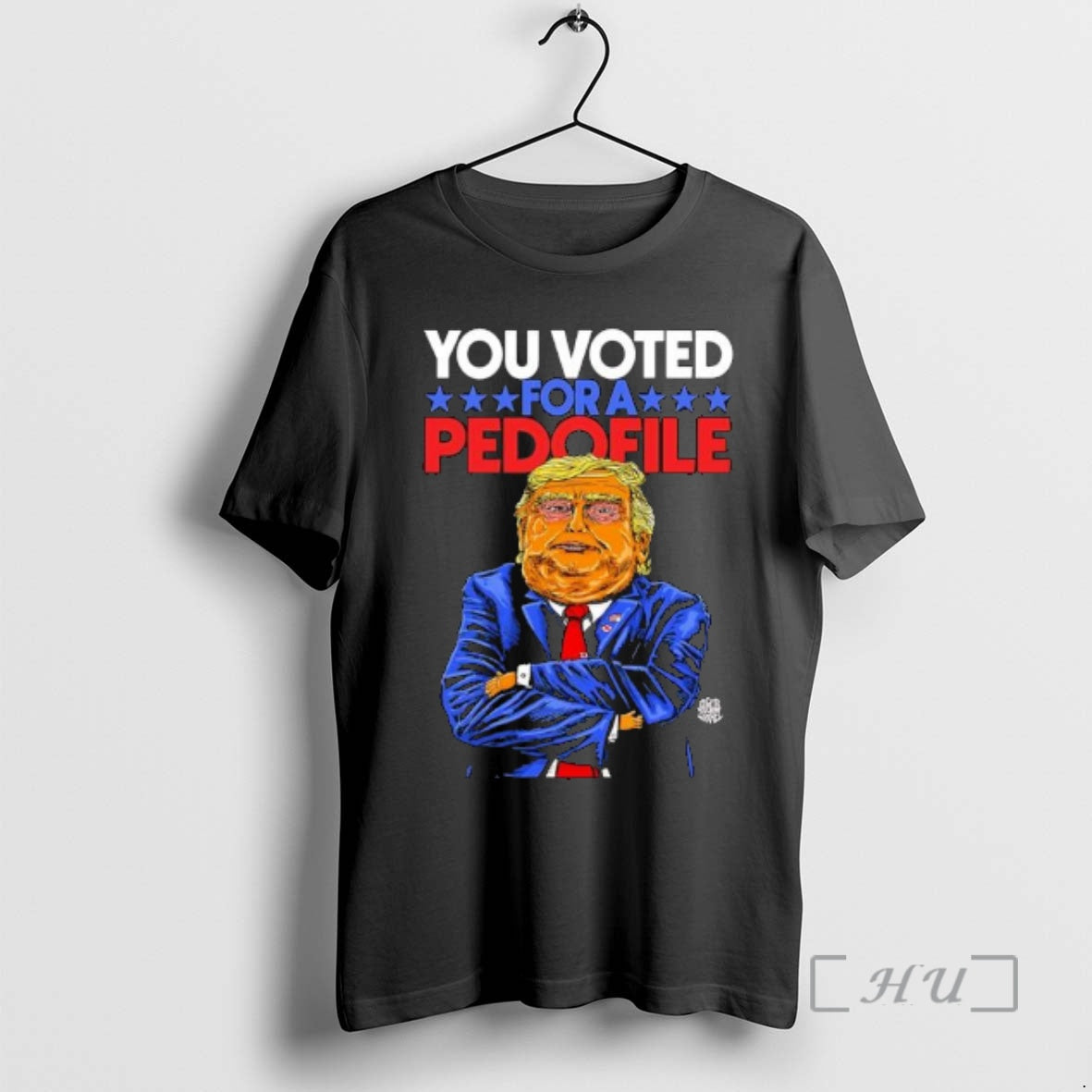 Officials You Voted For A Pedofile Trump Graphic