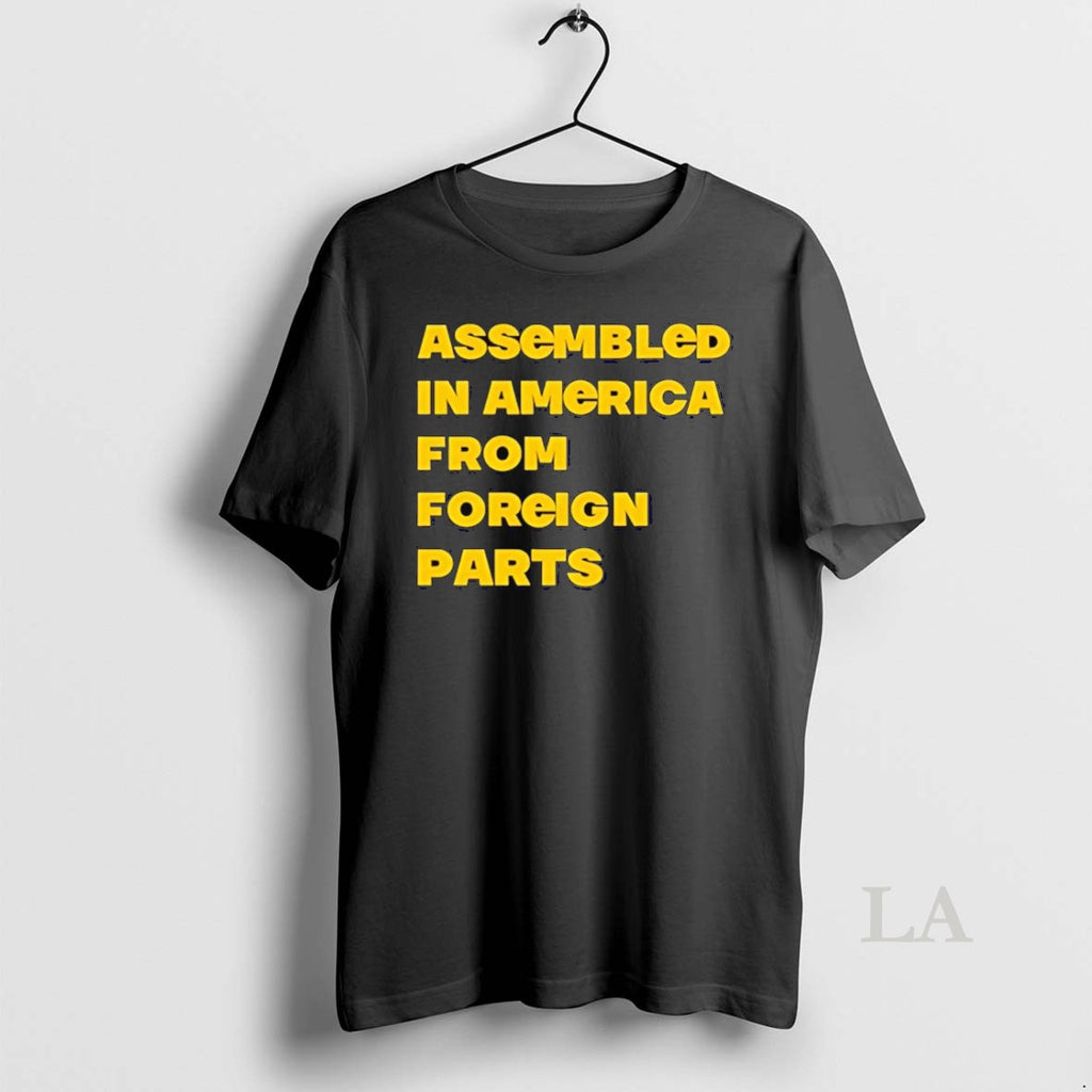 Original Assembled In America From Foreign Parts