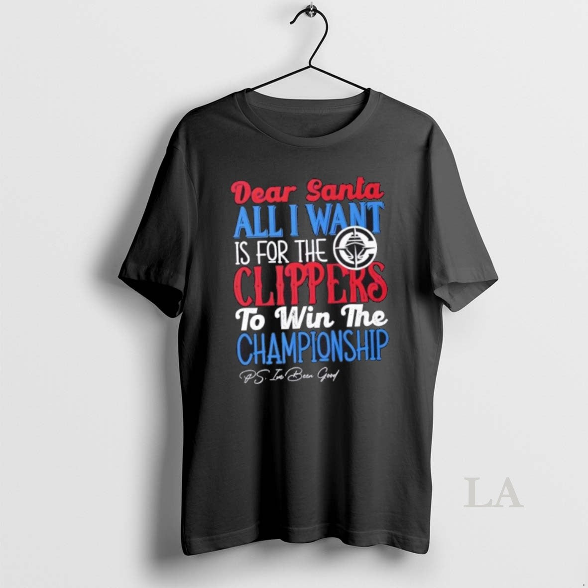 Original Dear Santa All I Want Is For The Los Angeles Clippers To Win The