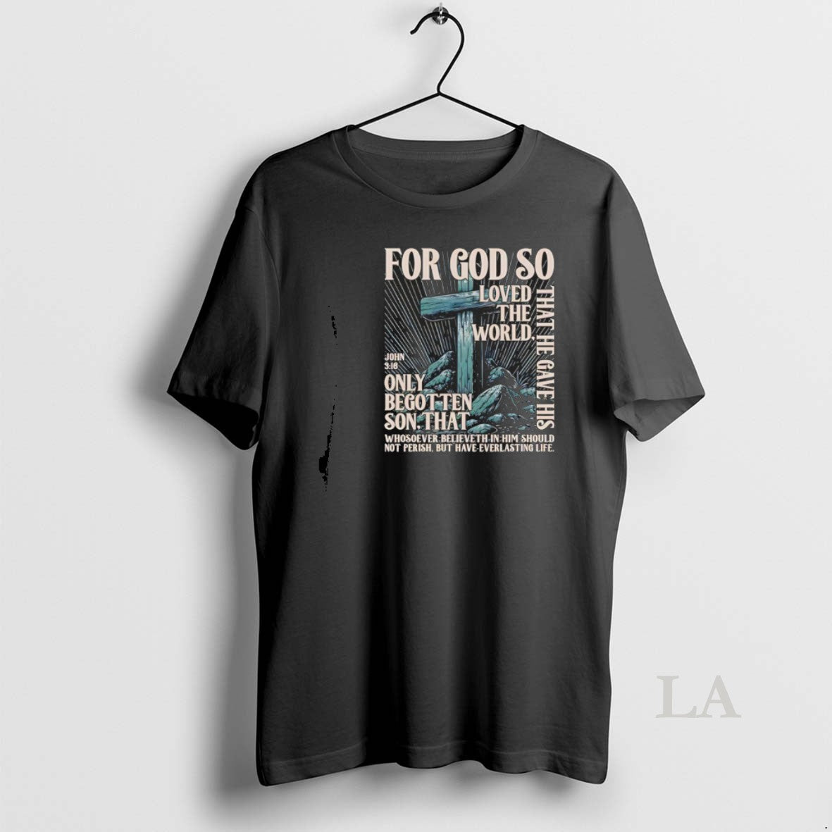 Original For God So Loved The World That He Gave His Only Begotten Son That
