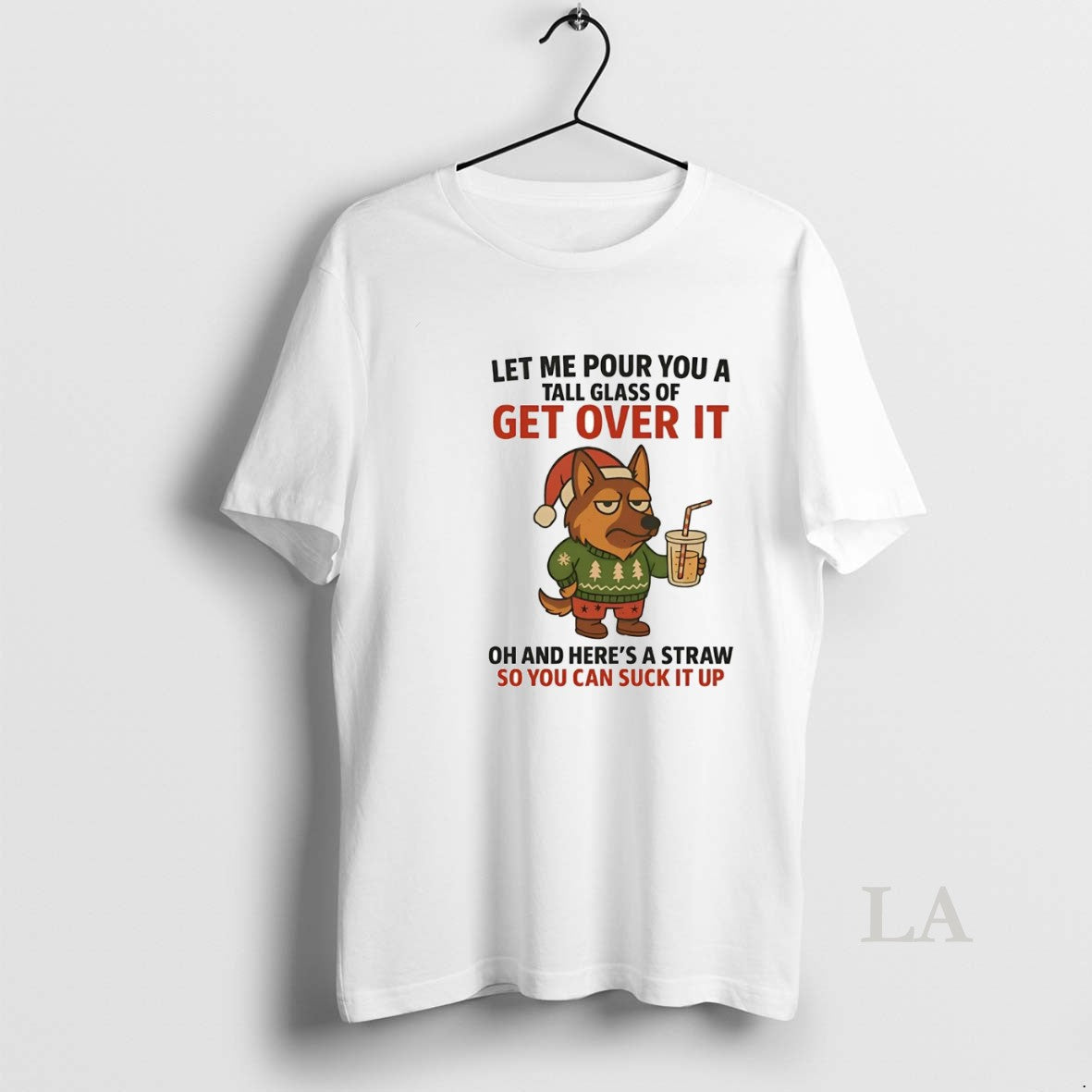 Original German Shepherd Tall Class Of Get Over It You Can Suck It Up Christmas