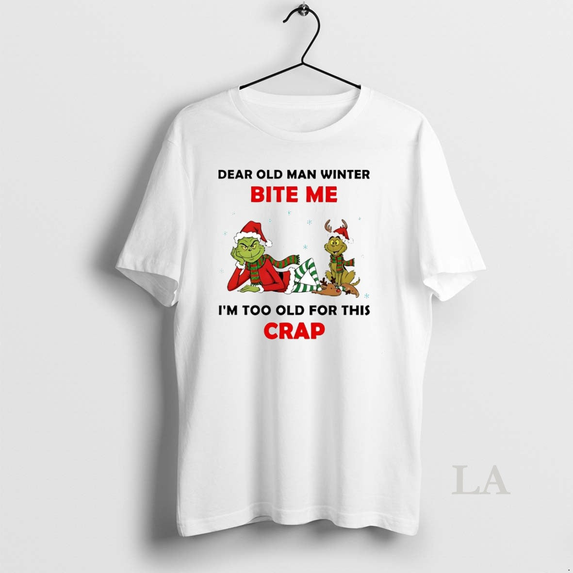 Original Grinch Dear Old Man Winter Bite Me Im Too Old For This Crap Christmas