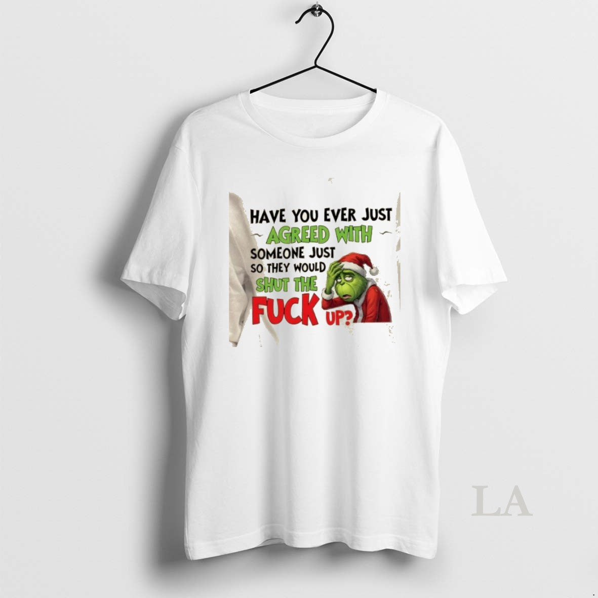 Original Grinch Have You Ever Just Agreed With Someone Just So They Would Shut The