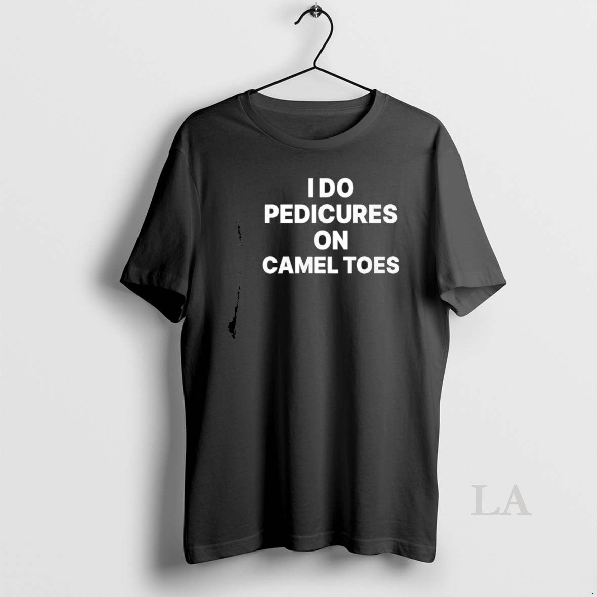 Original I Do Pedicures On Camel Toes Funny