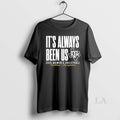 Original Its Always Been Us Texas A And M Aggies 2025 Womens Volleyball National Champions