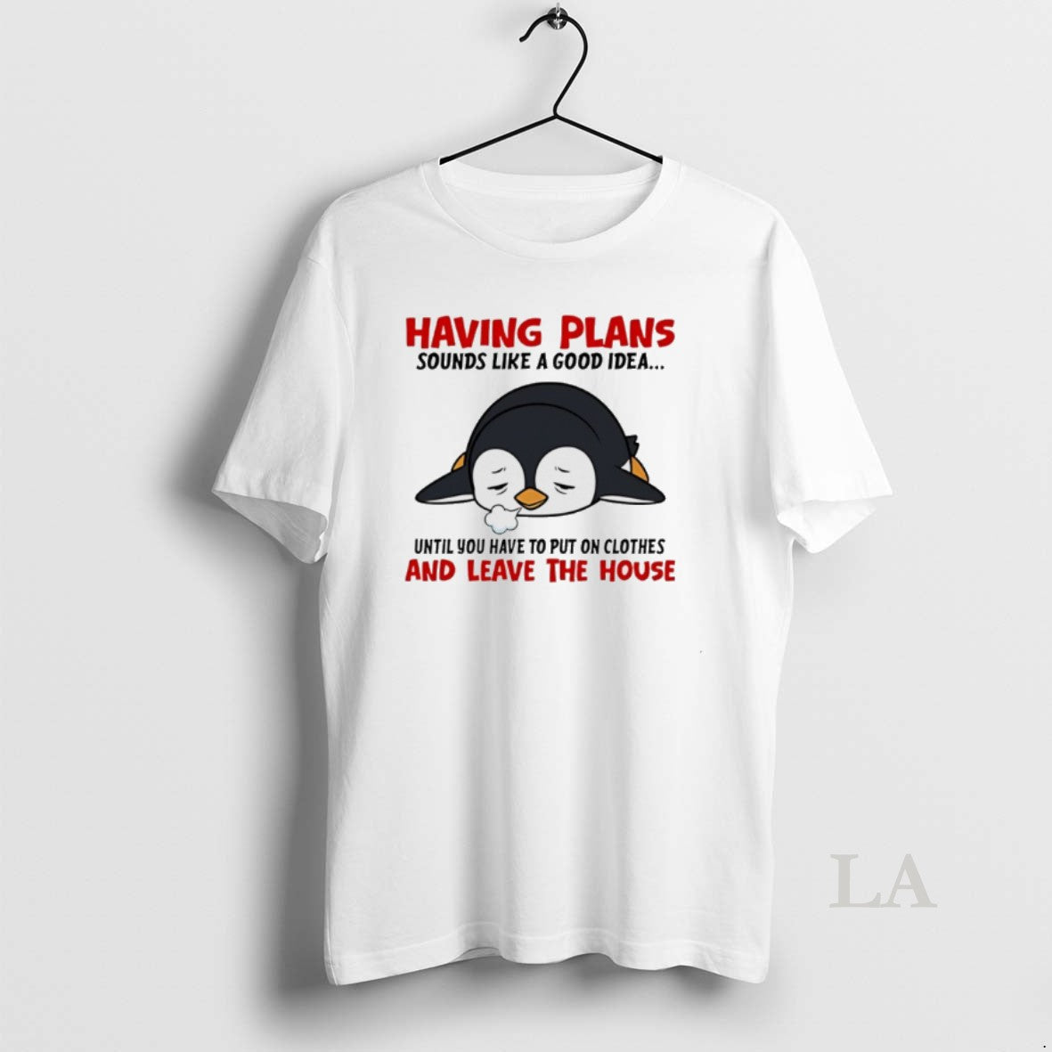 Original Penguin Having Plans Sounds Like A Good Idea Until You Have To Put On