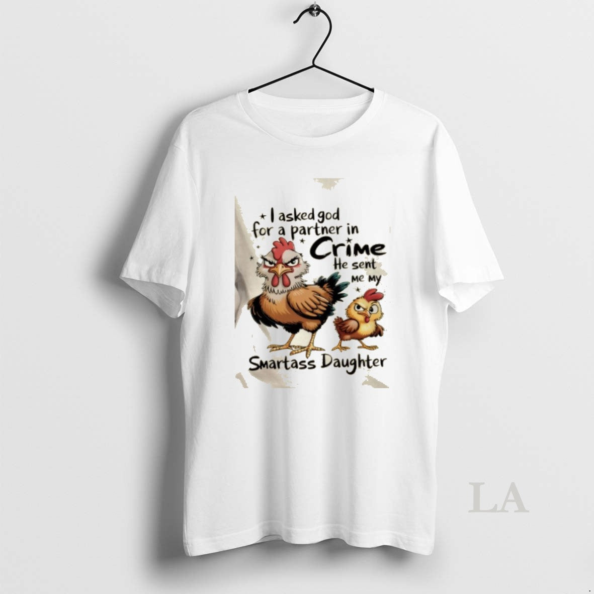 Original Rooster I Asked God For Partner In Crime He Sent Me My Smartass Daughter