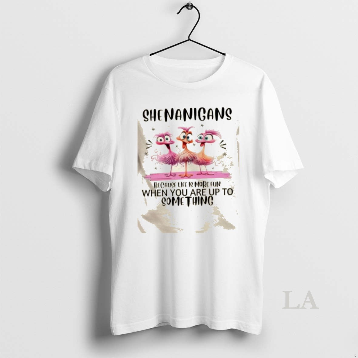 Original Shenanigans Birds Because Life Is More Fun When You Are Up To Something