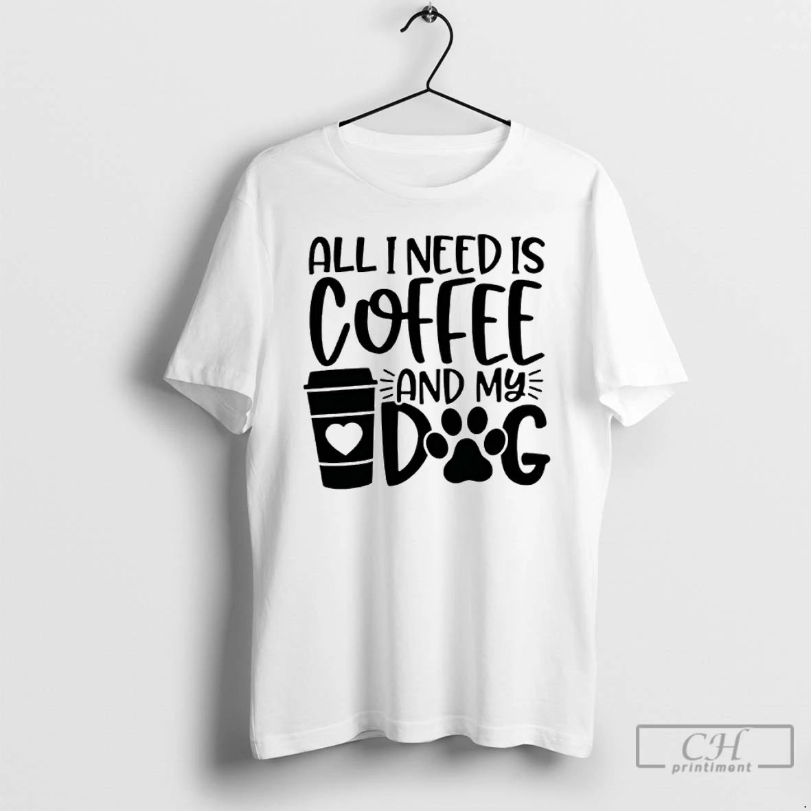 Premium All I Need Is Coffee And My Dog